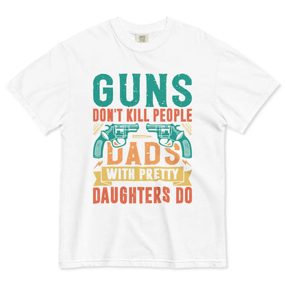 🔥Guns Don’t People Grandpas With Pretty Granddaughters Do T-Shirt