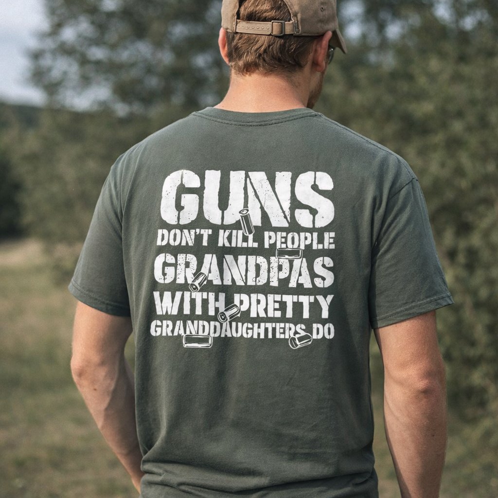 🔥Guns Don’t People Grandpas With Pretty Granddaughters Do T-Shirt